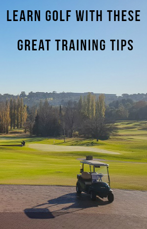 Learn Golf With These Great Training Tips