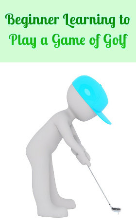 Beginner Learning to Play a Game of Golf